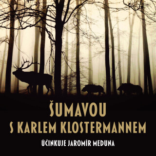 Šumavou s Karlem Klostermannem - Karel Klostermann