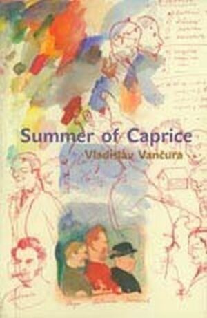 Summer of Caprice - Jiří Grus,Vladislav Vančura
