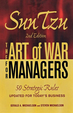 Sun Tzu - The Art of War for Managers - Gerald A Michaelson,Steven W Michaelson