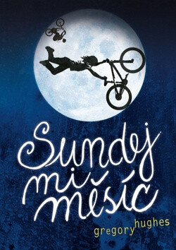 Sundej mi měsíc - Gregory Hughes