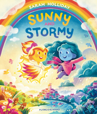 Sunny and Stormy - Sarah Holliday