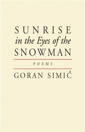 Sunrise in the Eyes of the Snowman - Goran Simic