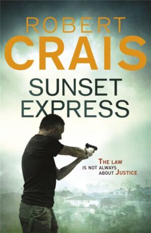 Sunset Express - Robert Crais