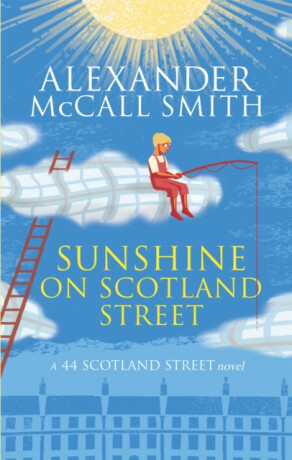 Sunshine on Scotland Street - Alexander McCall Smith