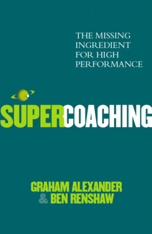 Super Coaching - Graham Alexander,Ben Renshaw
