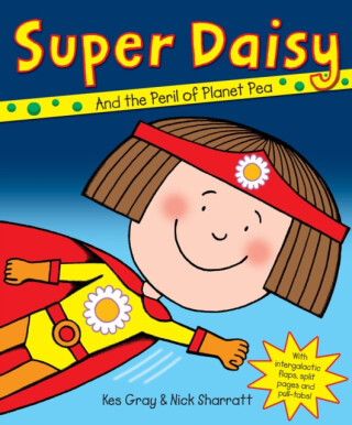 Super Daisy - Kes Gray