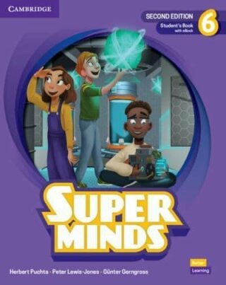 Super Minds Student’s Book with eBook Level 6, 2nd Edition - Herbert Puchta,Günter Gerngross,Peter Lewis-Jones