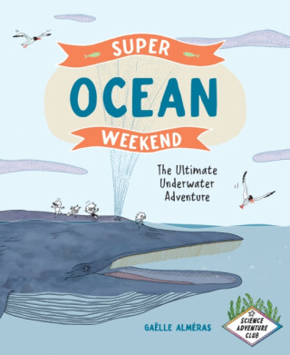 Super Ocean Weekend - Gaelle Almeras