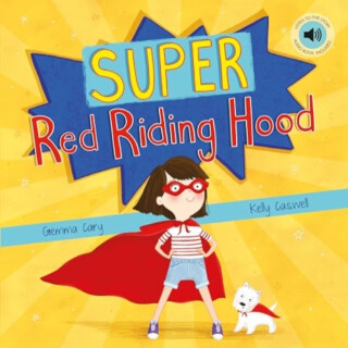 Super Red Riding Hood - Gemma Cary