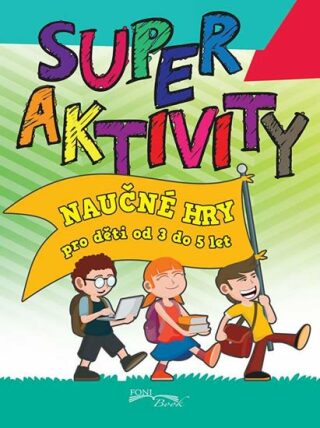 Superaktivity - Náučné hry pro děti 3-5 let - neuveden