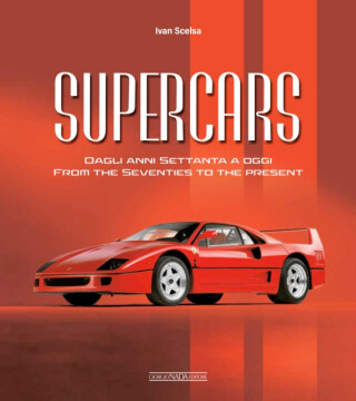 Supercars From the Seventies to the Present - Ivan Scelsa