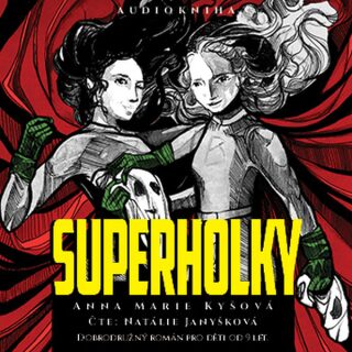 Superholky - Anna Marie Kyšová