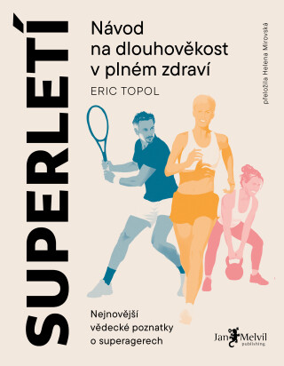 Superletí - Eric Topol