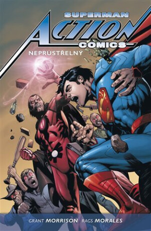 Superman Action comics 2: Neprůstřelný - Grant Morrison,Rags Morales