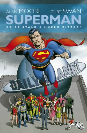 Superman: Co se stalo s Mužem zítřka? - Alan Moore,Curt Swan