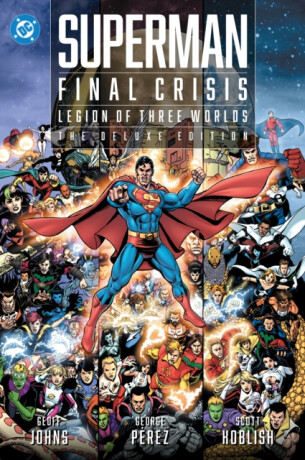 Superman - Final Crisis: Legion of Three Worlds - Geoff Johns,George Pérez