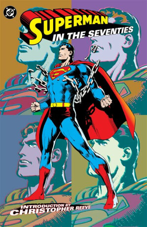 Superman in the Seventies (New Edition) - Wein Len,Denny O'Neil