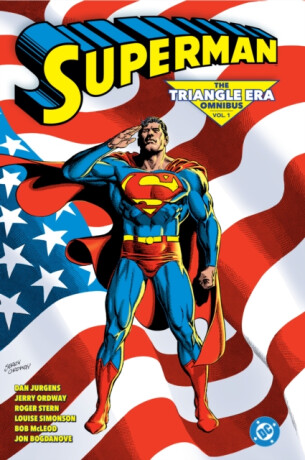 Superman: The Triangle Era Omnibus Vol. 1 - Roger Stern,Jeremiah Ordway