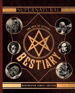 Supernatural - The Men of Letters Bestiary Winchester - Waggoner Tim