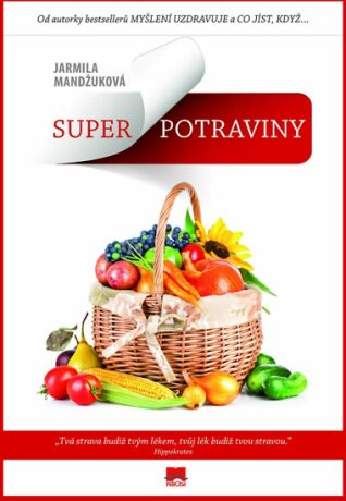 Superpotraviny - Jarmila Mandžuková