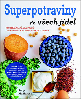 Superpotraviny do všech jídel - Pfeifferová Kelly