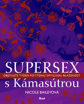 Supersex s Kámasútrou - Nicole Baileyová