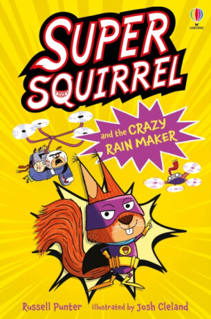 Supersquirrel and the Crazy Rain Maker - Russell Punter