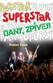Superstar - Dany zpívej! - Vladimír Vlasák