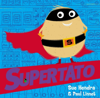 Supertato - Sue Hendra,Paul Linnet