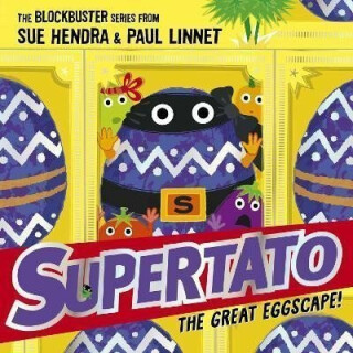 Supertato: The Great Eggscape! - Sue Hendra,Paul Linnet