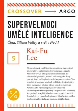 Supervelmoci umělé inteligence - Kai-Fu Lee