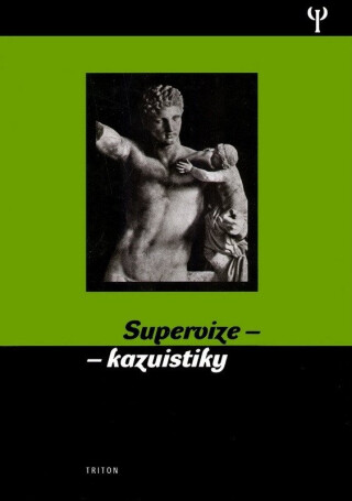 Supervize - kazuistiky - Kamil Kalina,Antonín Šimek