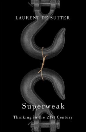 Superweak - Laurent de Sutter
