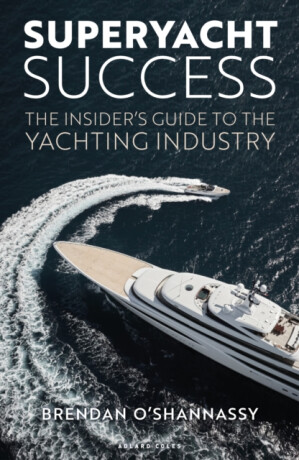 Superyacht Success - Brendan Oâ€™Shannassy