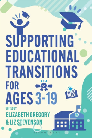 Supporting Educational Transitions for Ages 3-19 - 