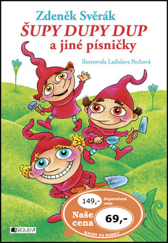 Šupy dupy dup a jiné písničky - Zdeněk Svěrák,Ladislava Pechová