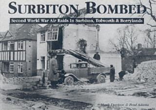 Surbiton Bombed - Adams Paul,Mark Davison