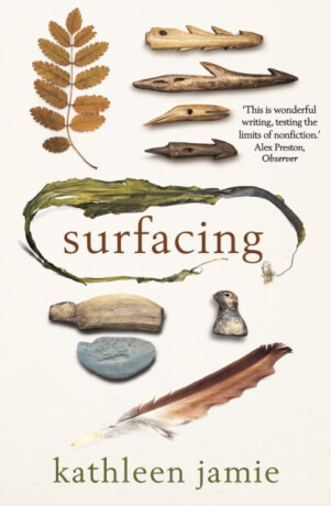 Surfacing - Kathleen Jamie
