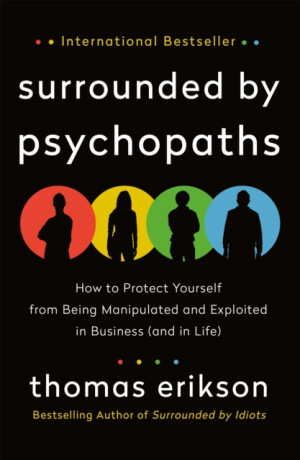 The Surrounded by Psychopaths - Thomas Erikson