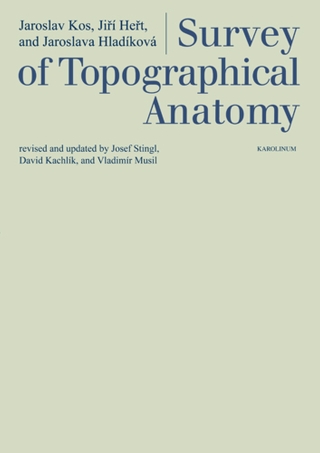 Survey of Topographical Anatomy - Jiří Heřt,Jaroslav Kos,Jaroslava Hladíková