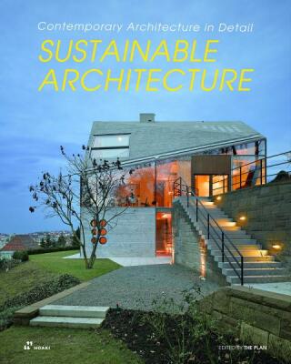 Sustainable Architecture (Contemporary Architecture In Detail) - The Plan