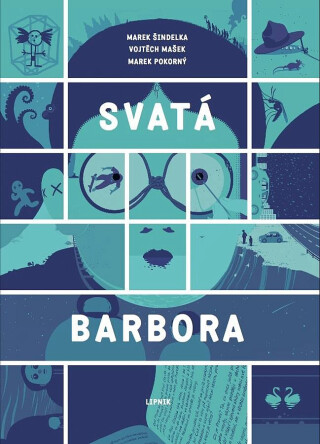 Svatá Barbora - Marek Šindelka,Vojtěch Mašek