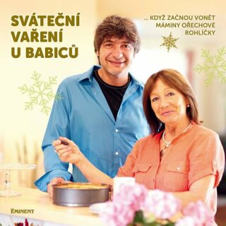 Sváteční vaření u Babiců...když začnou vonět máminy ořechové rohlíčky - Jiří Babica