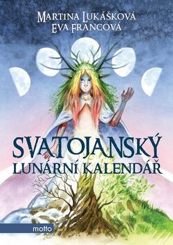 Svatojanský lunární kalendář (Defekt) - Eva Francová,Martina Lukášková