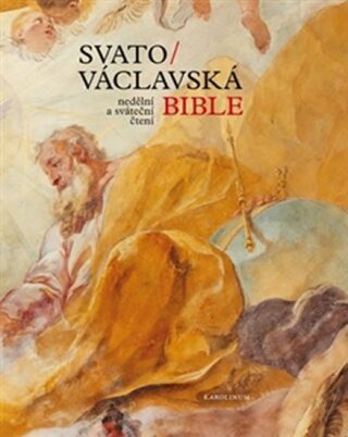 Svatováclavská bible - Nedělní a sváteční čtení - neuveden