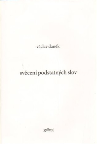 Svěcení podstatných slov - Václav Daněk