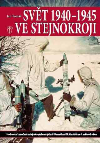 Svět 1940-1945 ve stejnokroji (Defekt) - Jan Tomáš