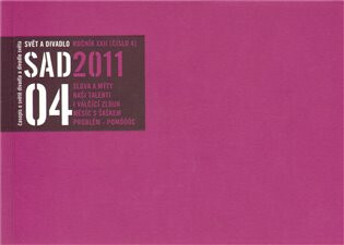 Svět a divadlo 2011/4 - 