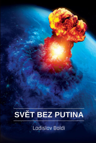 Svět bez Putina - Ladislav Boldi