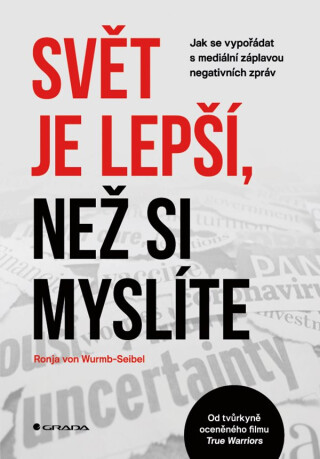Svět je lepší, než si myslíte - Wurmb-Seibel Ronja von